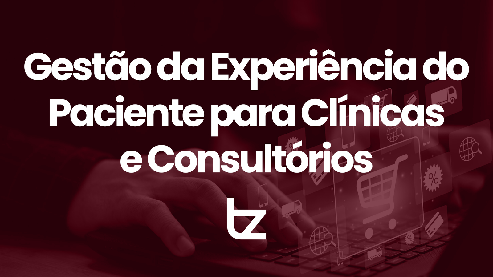 Gestão da Experiência do Paciente para Clínicas e Consultórios